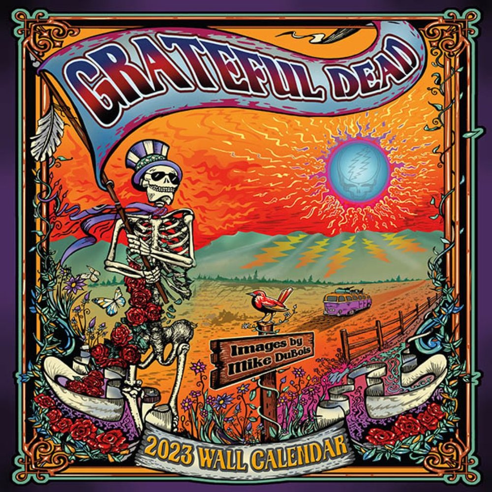 Grateful Dead 2023 Wall Calendar by Mike DuBois ~ 12" x 12" ~ New/Sealed!